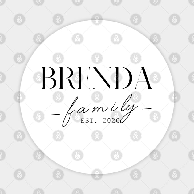 Brenda Family EST. 2020, Surname, Brenda Magnet by ProvidenciaryArtist